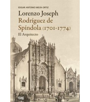 LORENZO JOSEPH RODRIGUEZ DE SPINDOLA (1701-1774)