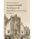 LORENZO JOSEPH RODRIGUEZ DE SPINDOLA (1701-1774), EL ARQUITECTO