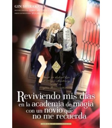 REVIVIENDO MIS DIAS EN LA ACADEMIA DE MAGIA CON UN NOVIO QUE NO ME REC