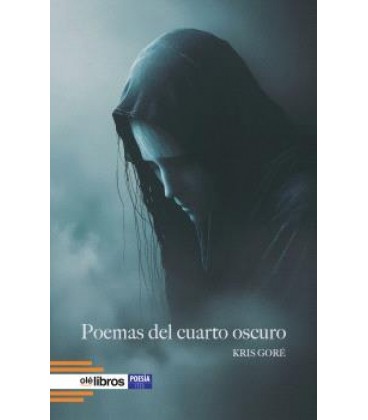 POEMAS DEL CUARTO OSCURO