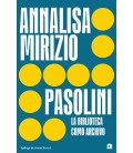 PASOLINI. LA BIBLIOTECA COMO ARCHIVO