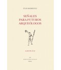 SENALES PARA FUTUROS ARQUEOLOGOS