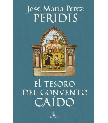 EL TESORO DEL CONVENTO CAIDO