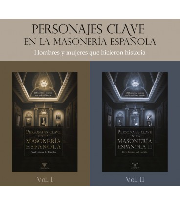 PERSONAJES CLAVES EN LA MASONERIA ESPAÑOLA 2 VOL