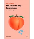 SIN SEXO NO HAY FEMINISMO