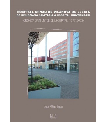 HOSPITAL ARNAU DE VILANOVA DE LLEIDA DE RESIDENCIA SANITARIA A HOSPITA