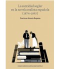 LA SANTIDAD SEGLAR EN LA NOVELA REALISTA ESPANOLA (1874-1895)