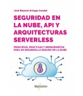 SEGURIDAD EN LA NUBE, API Y ARQUITECTURAS SERVERLESS