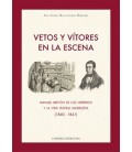 VETOS Y VITORES EN LA ESCENA