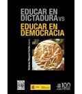 EDUCAR EN DICTADURA VS EDUCAR EN DEMOCRACIA