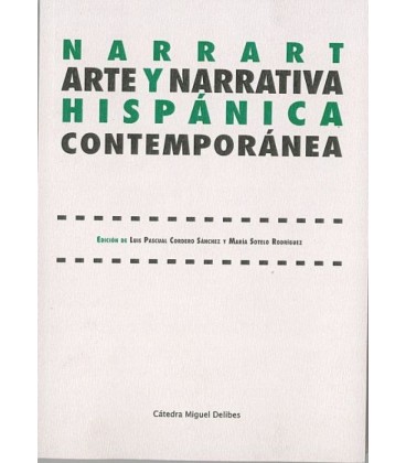 NARRART. ARTE Y NARRATIVA HISPANICA CONTEMPORANEA