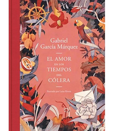 EL AMOR EN LOS TIEMPOS DEL COLERA (EDICION ILUSTRADA)