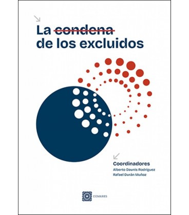 LA CONDENA DE LOS EXCLUIDOS
