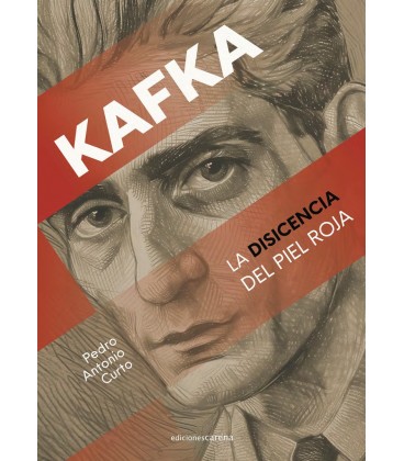 KAFKA LA DISIDENCIA DEL PIEL ROJA