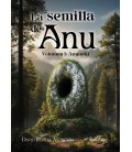 LA SEMILLA DE ANU. VOLUMEN I: ANUNAKI