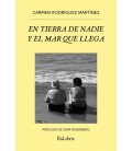 EN TIERRA DE NADIE Y EL MAR QUE LLEGA