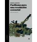 PACIFISMO PARA UNA REVOLUCION ECOSOCIAL