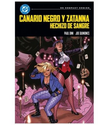 DC COMPACT. CANARIO NEGRO Y ZATANNA: HECHIZO DE SANGRE