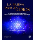LA NUEVA IMAGEN DE DIOS. UN ESTUDIO DE LAS CARTAS CLAVE DE JUNG