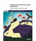 EL SEGURO DE MERCANCIAS EN EL COMERCIO INTERNACIONAL. UNIDAD FORMATIVA