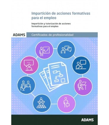IMPARTICION DE ACCIONES FORMATIVAS PARA EL EMPLEO. CERTIFICADO DE PROF