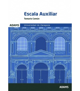 TEMARIO COMUN ESCALA AUXILIAR DE LA UNIVERSIDAD DE ZARAGOZA