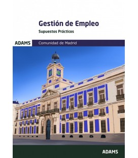 SUPUESTOS PRACTICOS GESTION DE EMPLEO DE LA COMUNIDAD DE MADRID