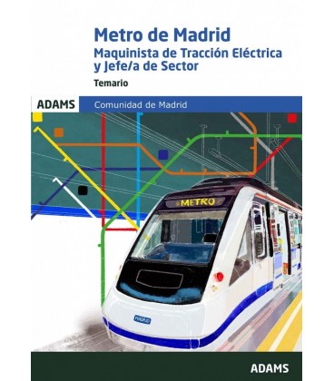 TEMARIO MAQUINISTA DE TRACCION ELECTRICA Y DE JEFE-A DE SECTOR METRO D