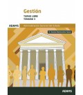 TEMARIO 3 GESTION DE LA ADMINISTRACION DEL ESTADO. TURNO LIBRE