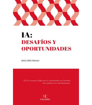 IA: DESAFIOS Y OPORTUNIDADES