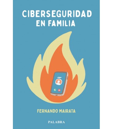 CIBERSEGURIDAD EN FAMILIA