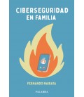 CIBERSEGURIDAD EN FAMILIA
