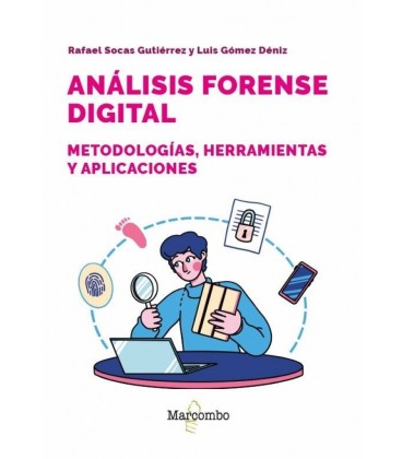 ANALISIS FORENSE DIGITAL METODOLOGIAS HERRAMIENTAS Y APLICACIONES