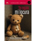TE REGALO MI LOCURA