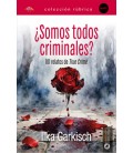SOMOS TODOS CRIMINALES