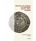 RELACIONES LUSO-CASTELLANAS EN LA EDAD MEDIA. ESPACIOS, CULTURA, SOCIE