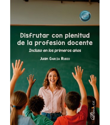 DISFRUTAR CON PLENITUD DE LA PROFESION DOCENTE