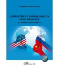 GEOPOLITICA Y GLOBALIZACION EN EL SIGLO XXI: LA TRAMPA DE OCCIDENTE