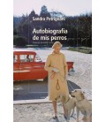 AUTOBIOGRAFIA DE MIS PERROS