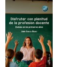 DISFRUTAR CON PLENITUD DE LA PROFESION DOCENTE