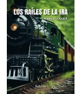 LOS RAILES DE LA IRA
