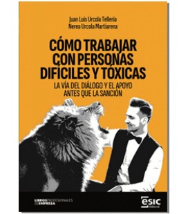 COMO TRABAJAR CON PERSONAS DIFICILES Y TOXICAS