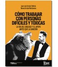COMO TRABAJAR CON PERSONAS DIFICILES Y TOXICAS