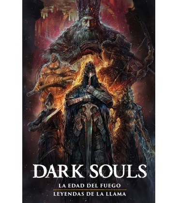 DARK SOULS 2: LA EDAD DEL FUEGO - LEYENDAS DE LA LLAMA