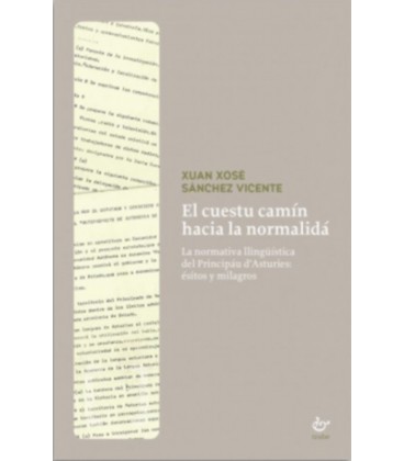EL CUESTU CAMIN HACIA LA NORMALIDA