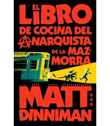 LIBRO DE COCINA DEL ANARQUISTA DE LA MAZMORRA (CARL EL MAZMORRERO 3)