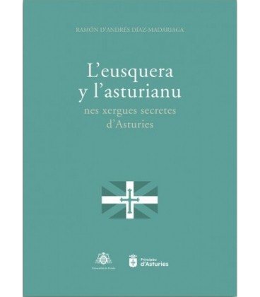 L EUSQUERA Y L ASTURIANU NES XERGUES SECRETES D ASTURIES