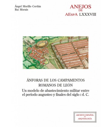 ANFORAS DE LOS CAMPAMENTOS ROMANOS DE LEON : UN MODELO DE ABASTECIMIEN