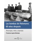 LAS BOMBAS DE PALOMARES 60 ANOS DESPUES