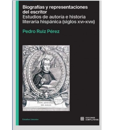BIOGRAFIAS Y REPRESENTACIONES DEL ESCRITOR